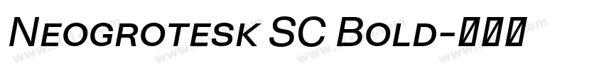 Neogrotesk SC Bold字体转换